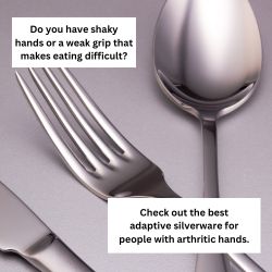 The Best Silverware for Arthritic Hands
