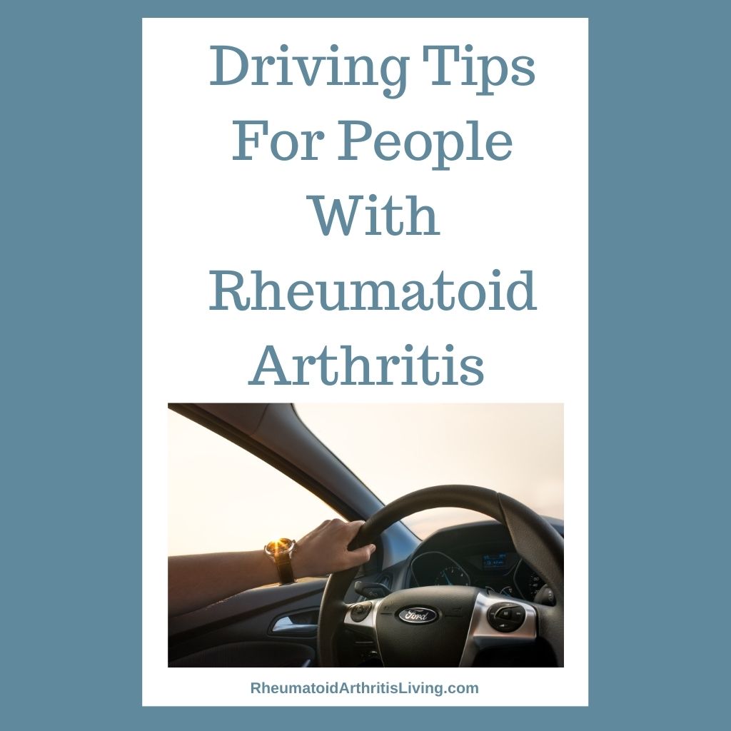 Driving Tips For People With Arthritis Rheumatoid Arthritis