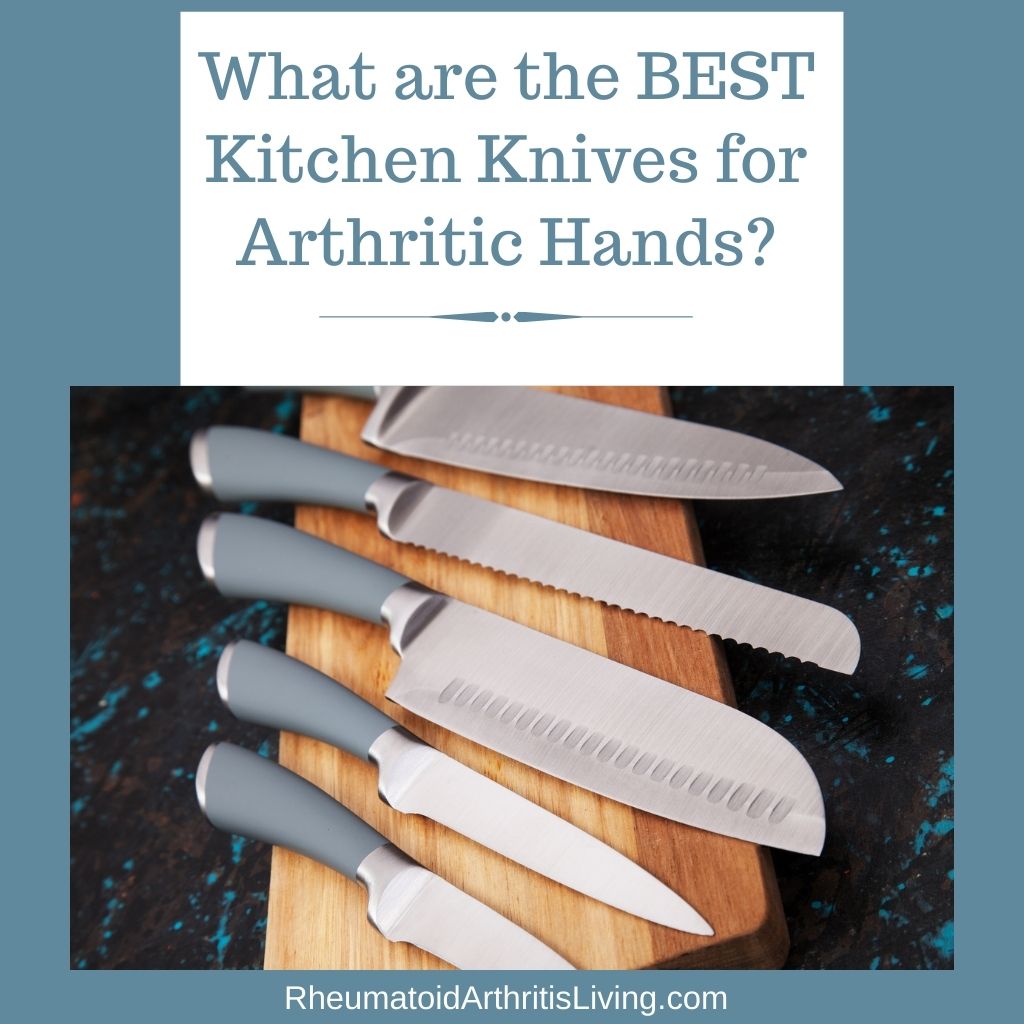 Top 7 Kitchen Knives For Arthritic Hands Ease And Comfort In The   Kitchen Knives For Arthritic Hands 