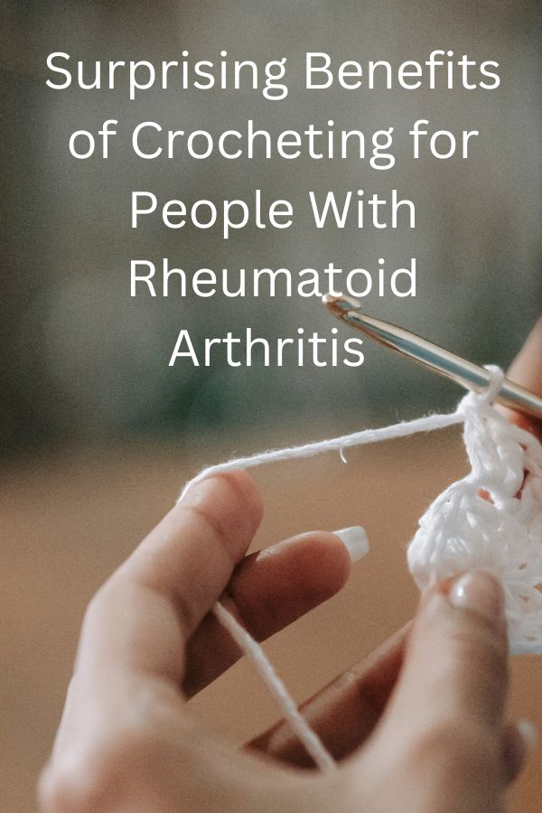 Benefits-of-Crocheting-for-Rheumatoid-Arthritis-1