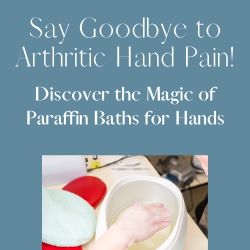 Say Goodbye to Arthritic Pain: Discover the Magic of a Paraffin Bath!